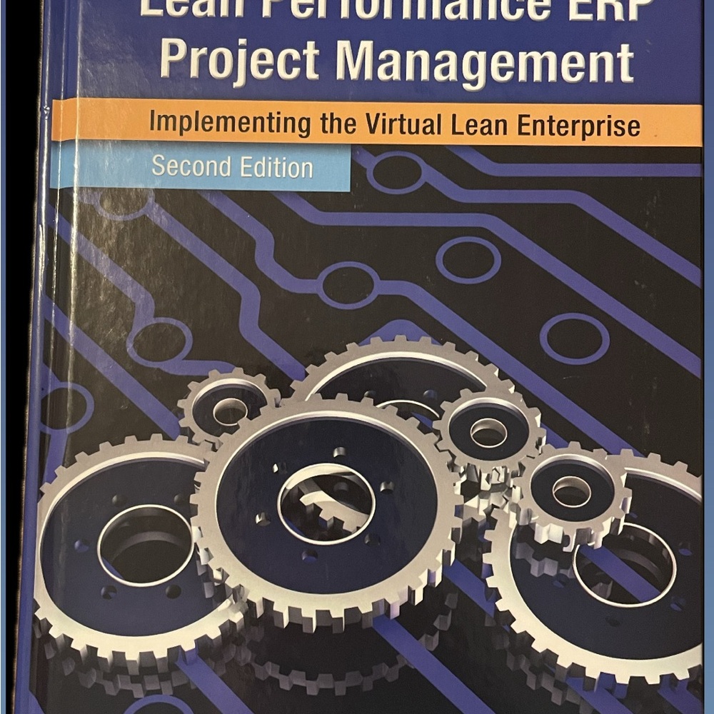 Lean Performance ERP Project Management
Implementing the Virtual Lean Enterprise